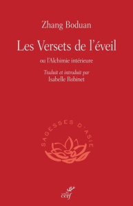 L'alchimie intérieure. Suivi des versets de l'éveil par Zhang Boduan - Boduan Zhang ; Robinet Isabelle