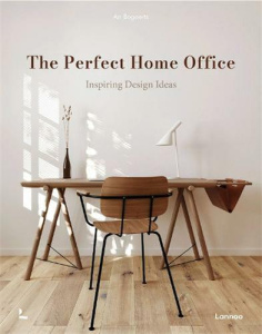 THE PERFECT HOME OFFICE - INSPIRING DESIGN IDEAS - BOGAERTS AN