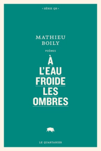 A l'eau froide les ombres - Boily Mathieu