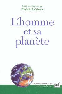 L'Homme et sa planète. Problèmes du développement durable - Boiteux Marcel