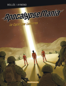Apocalypse Mania Intégrale : Le Cycle des Lumières - Bollée Laurent-Frédéric ; Aymond Philippe