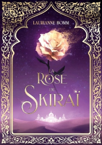La rose du Skiraï - Bomm Laurianne