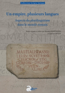 Un empire, plusieurs langues. Aspects du plurilinguisme dans le monde romain - Bortolussi Bernard ; Wolff Etienne