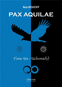 Pax Aquilae Tome 1 - Bouchy Noa