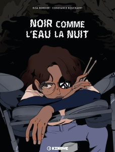 Noir comme l'eau la nuit - Bordier Elsa ; Bouckaert Constance