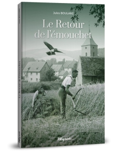 Retour de l'émouchet (Le) - Boulard Jules