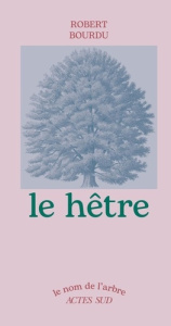 Le hêtre - Bourdu Robert ; Larvor Yves