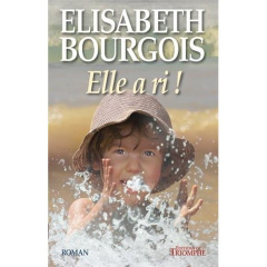 Elle a ri - Bourgois Elisabeth