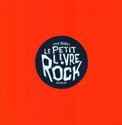 Le petit livre rock - Bourhis Hervé