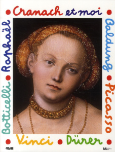 Cranach et moi - Boutan Mila