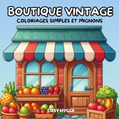 Boutique vintage. Coloriages simples et mignons - Hygge Cosy