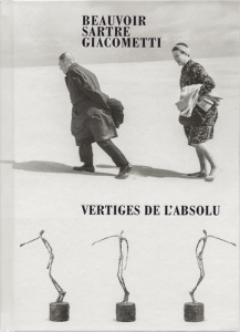 Beauvoir, Sartre, Giacometti. Vertiges de l'absolu, Edition bilingue français-anglais - Bouvard Emilie ; Petit Catherine ; Buck Paul