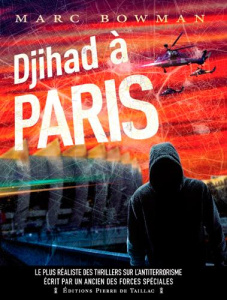 Djihad à Paris - Bowman Marc
