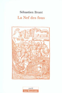 La Nef des fous. Suivi de Les songes du seigneur Sébastien Brant - Brant Sébastien ; Taubes Nicole ; Gaignebet Claude
