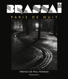 Paris de nuit. Edition collector - BRASSAI/MORAND