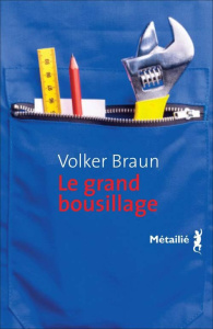 Le grand bousillage - Braun Volker ; Lance Alain ; Barbe Jean-Paul