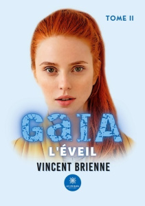 Gaïa Tome 2 : L'éveil - Brienne Vincent