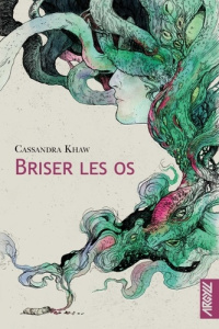 Briser les os - Khaw Cassandra ; Koullen Marie