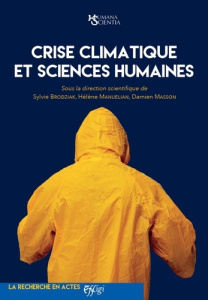 Crise climatique et sciences humaines - Brodziak Sylvie ; Manuélian Hélène ; Masson Damien