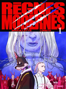 Regnes modernes Tome 1 : Prédation prodigieuse - Brouillette Yann ; Loreto Paolo