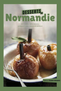 Desserts de Normandie - Bruneau Michel ; Merdrignac Sébastien