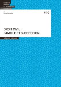 Droit civil : famille et succession - Bucheler Rémy ; Uldry Eléonore-Jade