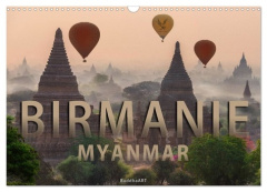 BIRMANIE MYANMAR (Calendrier mural 2026 DIN A3 vertical), CALVENDO calendrier mensuel. La Birmanie e - Buddhaart Buddhaart