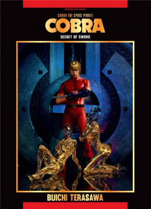 Cobra The Space Pirate Tome 9 : Secret of sword - Terasawa Buichi