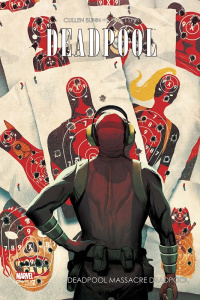Deadpool : Deadpool massacre Deadpool - Bunn Cullen ; Espin Salva ; Gandini Veronica