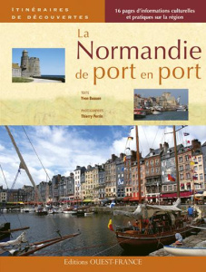 La Normandie de port en port - Busson Yvon ; Perrin Thierry