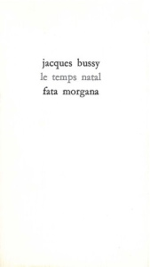 LE TEMPS NATAL - Bussy Jacques