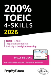 200% TOEIC. 4-Skills, Edition 2026 - Byrne Michaël ; Dickinson Michele