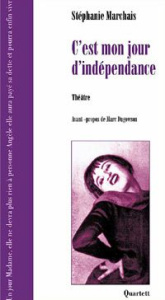 C'est mon jour d'indépendance - Marchais Stéphanie ; Dugowson Marc