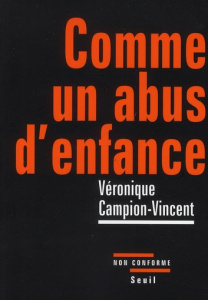Comme un abus d'enfance - Campion-Vincent Véronique