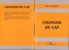 Changer de cap - Canetti Marcel