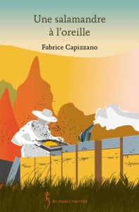 Une salamandre à l'oreille - Capizzano Fabrice