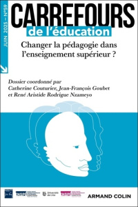Carrefours de l'éducation N° 59, juin 2025 : Changer la pédagogie dans l'enseignement supérieur ? - Couturier Catherine ; Goubet Jean-François ; Nzame