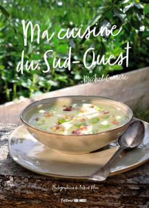 Ma cuisine paysanne du Sud-Ouest - Carrère Michel ; Blan Patrick