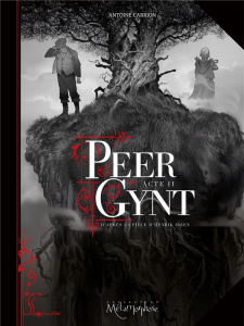 Peer Gynt Acte 2 - Carrion Antoine ; Ibsen Henrik