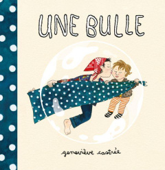 Une bulle - Castrée Geneviève