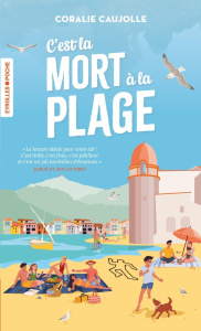 C'est la mort à la plage - Caujolle Coralie
