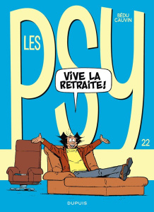 Les Psy Tome 22 : Vive la retraite ! - Cauvin Raoul