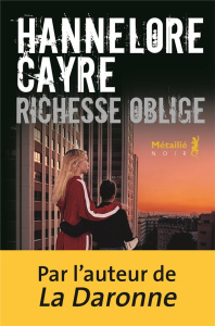 Richesse oblige - Cayre Hannelore