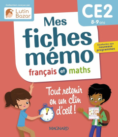 Français et Mathématiques CE2 Mes fiches mémo français et maths - Céard Morgane ; Pop Charlie ; Citron Coline