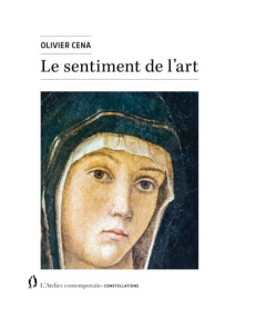 Le sentiment de l'art - Cena Olivier