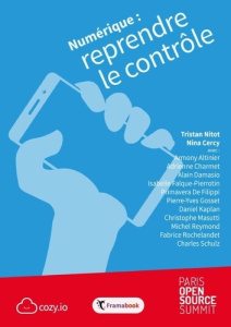 Numérique: reprendre le contrôle - Cercy Nina ; Nitot Tristan