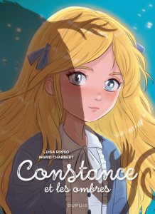 Constance et les ombres Tome 1 - Chabbert Ingrid ; Russo Luisa