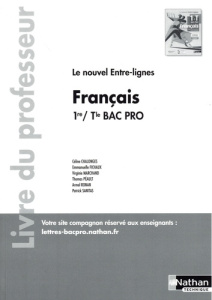 Français 1re / Tle Bac Pro. Livre du Professeur, Edition 2024 - Chalonges Céline ; Fichaux Emmanuelle ; Marchand V