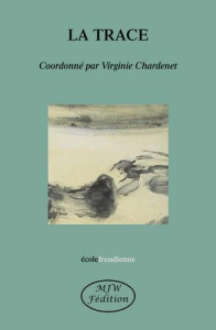 La trace - Chardenet Virginie