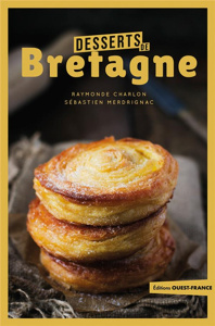 Desserts de Bretagne - Charlon Raymonde ; Merdrignac Sébastien